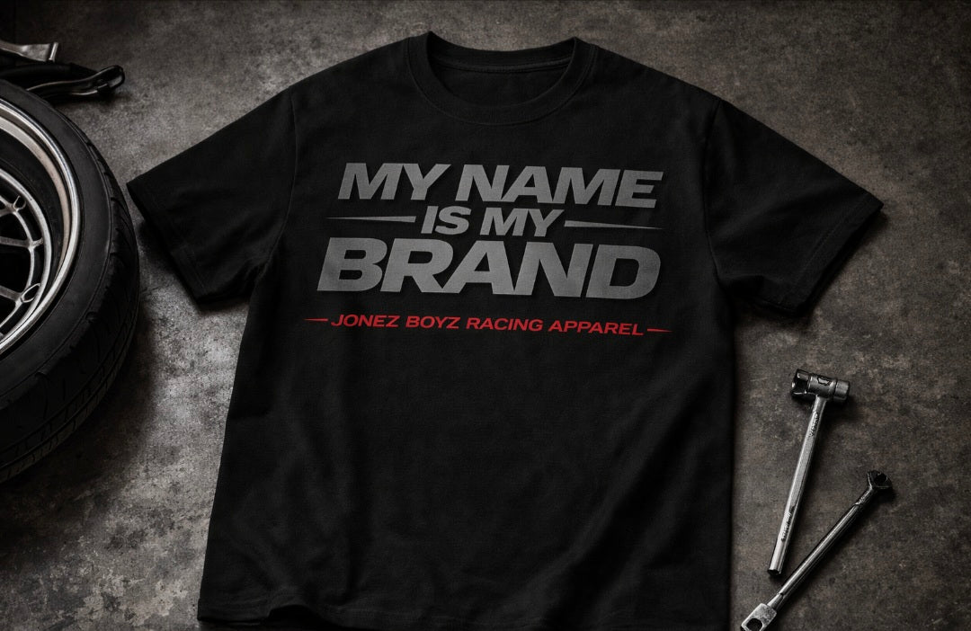My Name is my Brand t-shirt